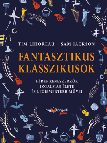 Tim Lihoreau, Sam Jackson - Fantasztikus klasszikusok