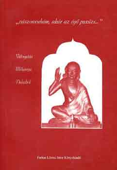 Milarepa - "vászonruhám, akár az égő parázs..."
