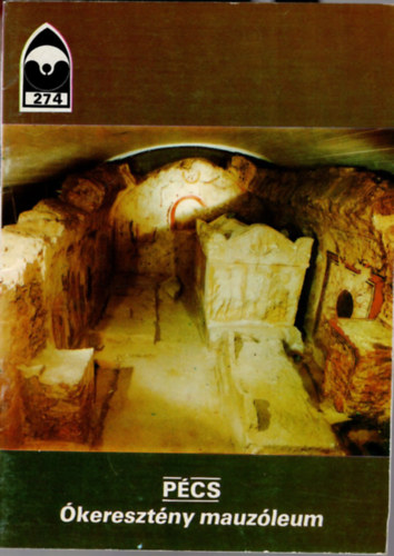 �ri Istv�n (szerk.) - P�cs �kereszt�ny mauz�leum- T�jak, Korok, M�zeumok Kisk�nyvt�ra 274