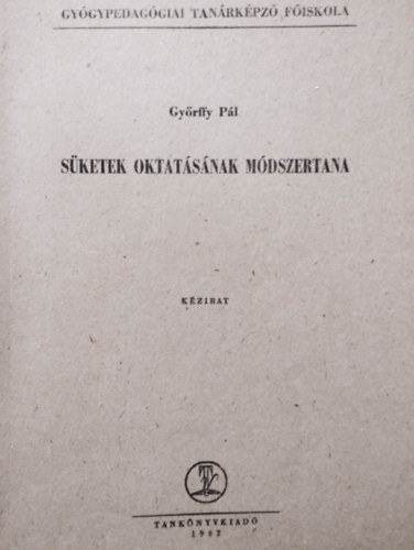 Gy�rffy P�l - S�ketek oktat�s�nak m�dszertana