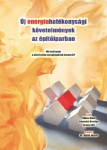 Sipos Anna, Arany Edit, Romvári Orsolya - Új energiahatékonysági követelmények az építőiparban