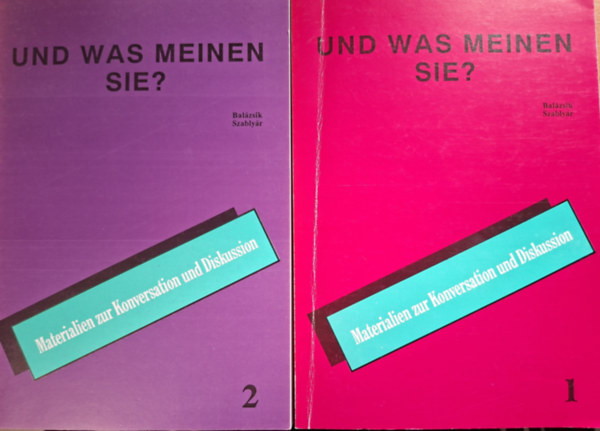 Balázsik; Szablyár - UND WAS MEINEN SIE I-II.