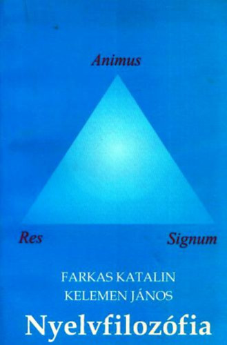 Farkas Katalin; Kelemen János - Nyelvfilozófia