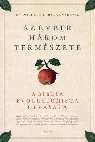 Kai Michael, Carel Vanschaik - Az ember három természete