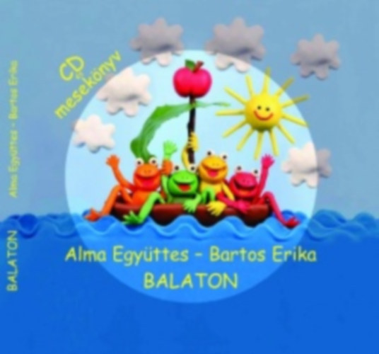 Alma egyttes, Bartos Erika - Balaton (CD-mellklettel)