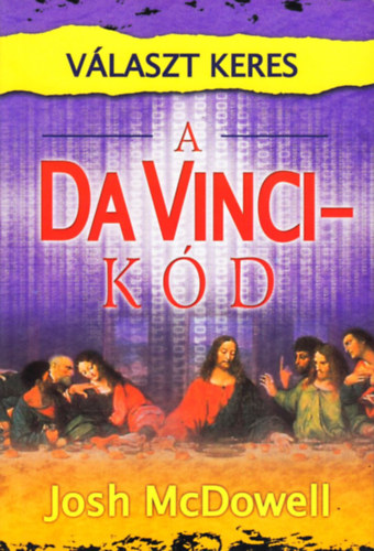 Josh McDowell - Vlaszt keres a Da Vinci-kd