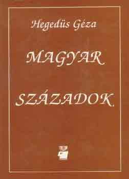 Nemesk�rty Istv�n - Magyar sz�zadok