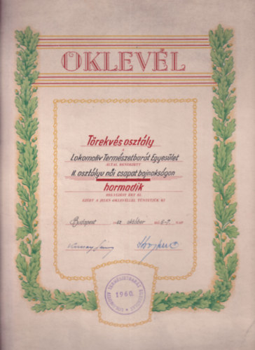 Szocreál oklevél (A Törekvés Osztály részére a Lokomotiv Természetbarát Egyesület II. osztályú női csapat bajnokságán elért III. helyezéséért)