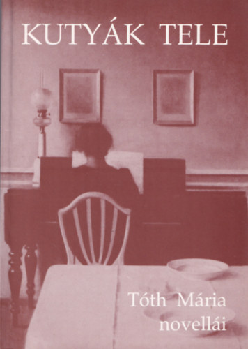 Tth Mria - Kutyk tele