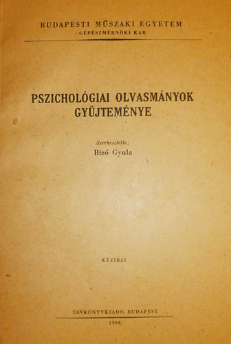 Biz Gyula (szerk.) - Pszicholgiai olvasmnyok gyjtemnye