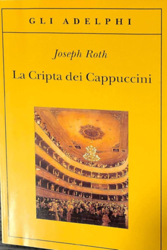 Joseph Roth - La cripta dei cappuccini
