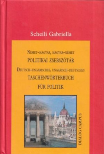 Scheili Gabriella - Nmet-magyar, magyar-nmet politikai zsebsztr