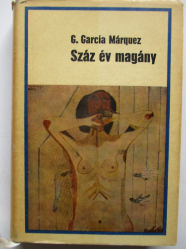 Gabriel Garca Mrquez - Szz v magny   - els kiads