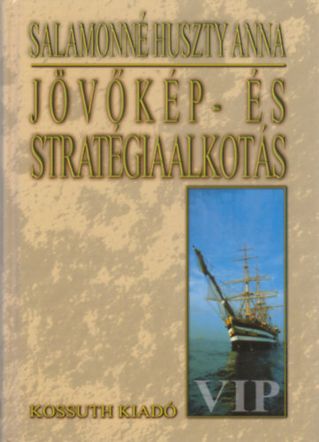 Salamonn Huszty Anna - Jvkp- s stratgiaalkots