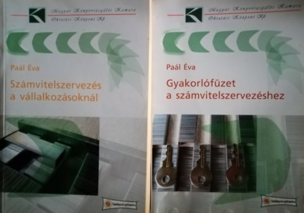 Pal va, Kovcsn Bukucs Erzsbet (lektor), Dr. Nagy Gbor (lektor) - Szmvitelszervezs a vllalkozsoknl + gyakorlfzet a szmvitelszervezshez