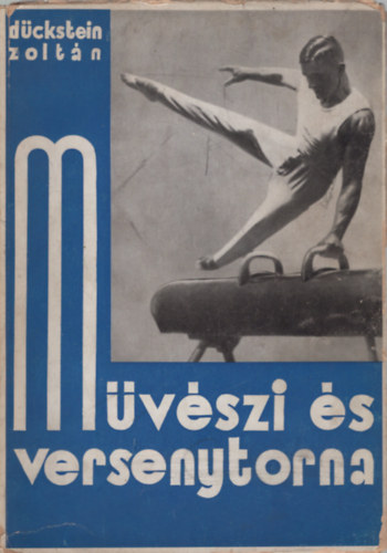 Dückstein Zoltán - Művészi és versenytorna