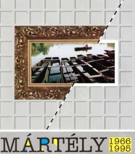 Czakó János - Mártély 1966-1995 - Mártélyi Képzőművészeti Szabadiskola