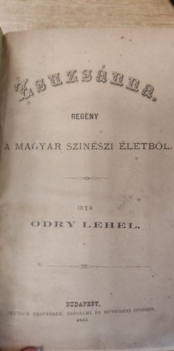 Odry Lehel - Zsuzsnna - A magyar sznszi letbl