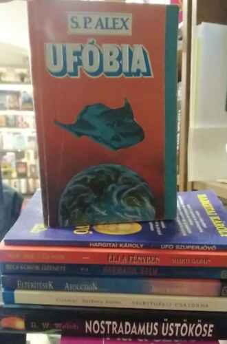 R. W. Welch, Vivamus-Barbara Burns, Jenny Randles, Lobszang Rampa, Shakti Gawain, Hargitai K�roly, S. P. Alex - 7 db- os K�NYVMENT� AJ�NLAT, ezot�ria: Nostradamus �st�k�se+ Spiritu�lis csatorna+ Elt�r�t�sek+ Harmadik szem - A tibeti l�makolostorok titka+ �lj a f�nyben+ UFO szuperj�v�+ Uf�bia