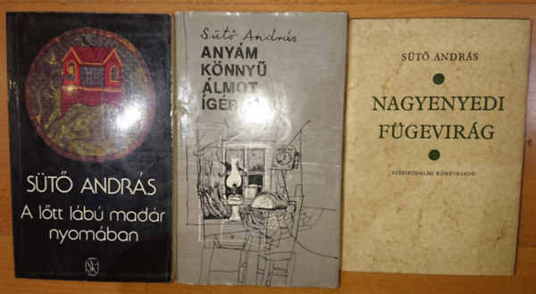 St Andrs - 3 knyv St Andrstl: Nagyenyedi fgevirg, A ltt lb madr nyomban, Anym knny lmot gr