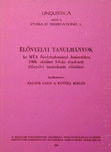 Balogh Lajos (szerk.), Kontra Mikls (szerk.) - lnyelvi tanulmnyok
