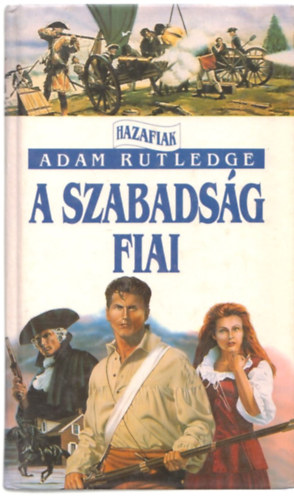 Adam Rutledge - A szabadsg fiai