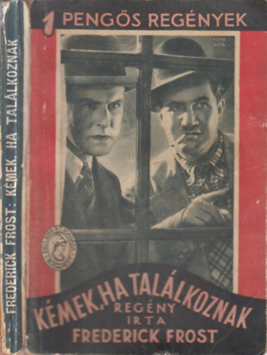 Frederick Frost - K�mek, ha tal�lkoznak (1 peng�s reg�nyek)
