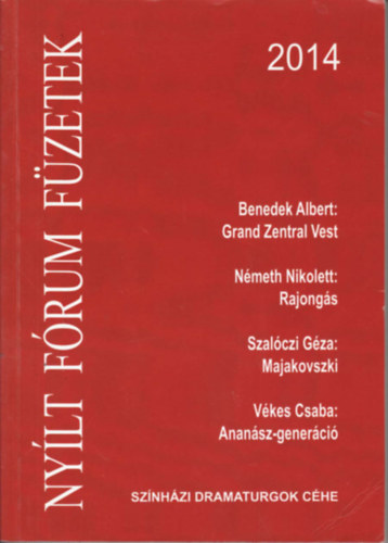 Benedek Albert, Nmeth Nikolett, Szalczi Gza, Vkes Csaba - Nylt frum fzetek 2014