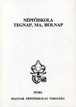 Harsnyi Istvn (szerk.) - Npfiskola - Tegnap, ma, holnap