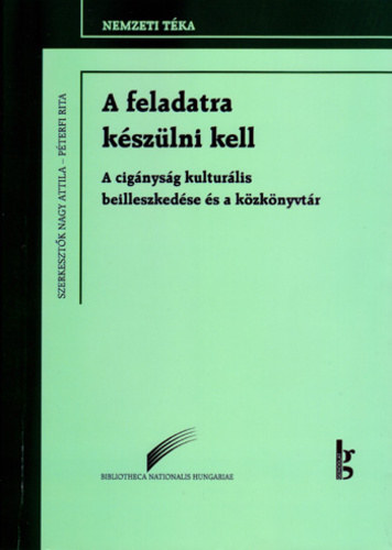 Nagy Attila (szerkesztk) Pterfi Rita - A feladatra kszlni kell