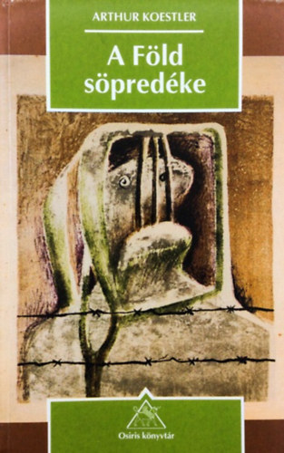 Arthur Koestler - A F�ld s�pred�ke