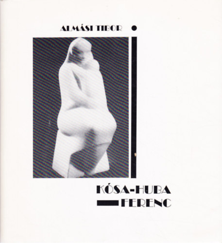 Almsi Tibor - Ksa-Huba Ferenc