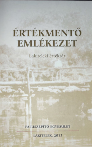 Harmatos ronn (fszerk.) - Harmatos ronn (fszerk.) - rtkment emlkezet-Lakiteleki rtktr