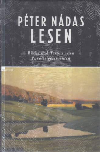 Péter Nádas - Lesen (Bilder und Texte zu den Parallelgeschichten)