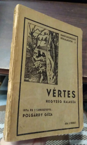Polgárdy Géza - Vértes hegység kalauza
