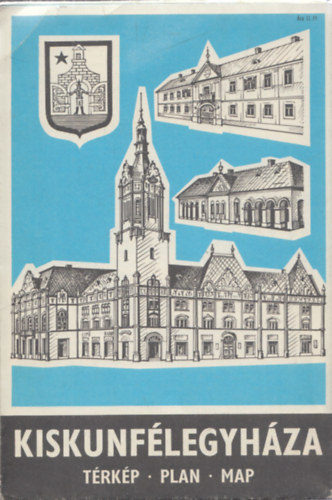 Dr. Hegyi Gyula - Kiskunfélegyháza térkép - Plan - Map