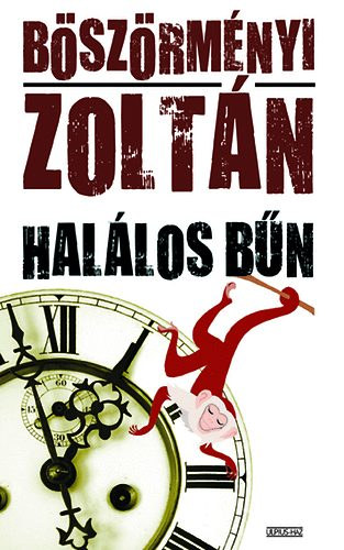 Bszrmnyi Zoltn, Hudy rpd (szerk.) - Hallos bn (Prpercesek)