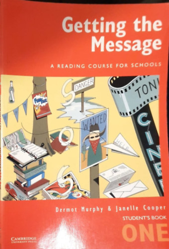 Cooper, Janelle; Murphy, Dermot - Getting The Message 1. - Student's Book