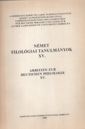 N�met Filol�giai tanulm�nyok XV. (Arbeiten zur Deutschen  Philologie XV.)