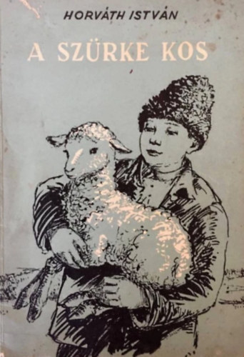 Horváth István - A szürke kos