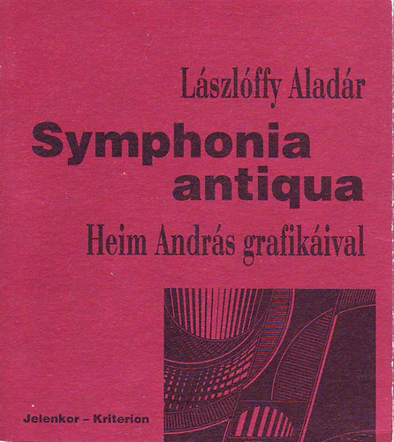 L�szl�ffy Alad�r - Symphonia antiqua