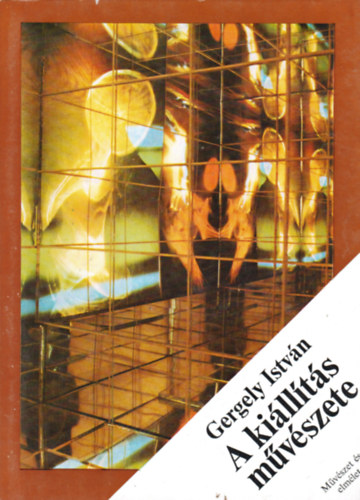 Gergely Istvn - A killts mvszete (Mvszet s elmlet)
