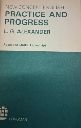 L.G.Alexander - Practice and progress (An Integrated Course for Pre-Intermediate Students) - Teacher's Book