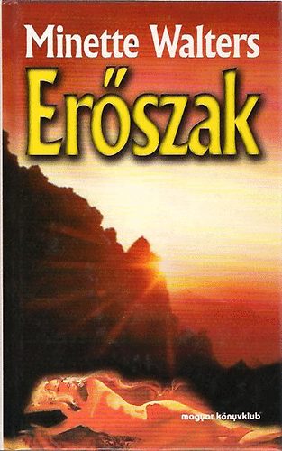 Minette Walters - Erszak