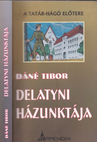 D�n� Tibor - Delatyni h�zunkt�ja - A Tat�r-H�g� el�tere