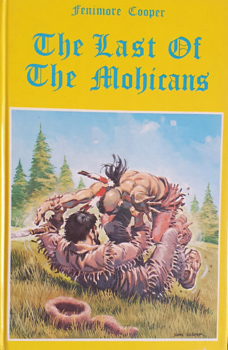 Fenimore James Cooper - The Last of the Mohicans