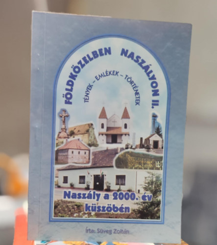 Süveg Zoltán - Földközelben Naszályon II.