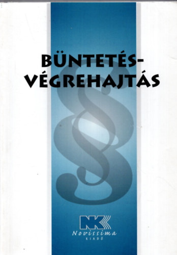 Büntetésvégrehajtás 2002.feb.15.