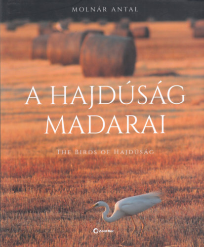 Moln�r Antal - A hajd�s�g madarai
