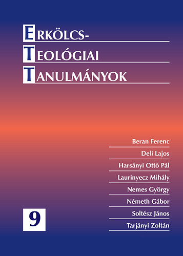 Erkölcsteológiai Tanulmányok 9.
